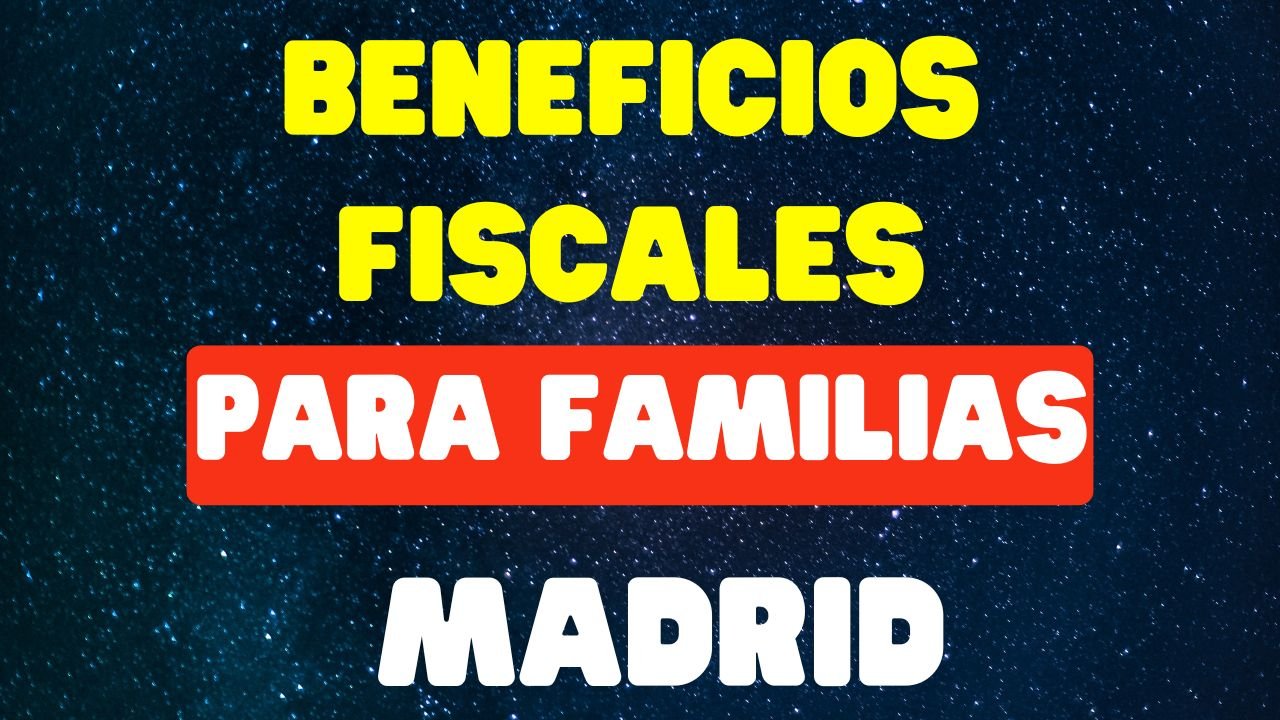 Beneficios Fiscales para Familias