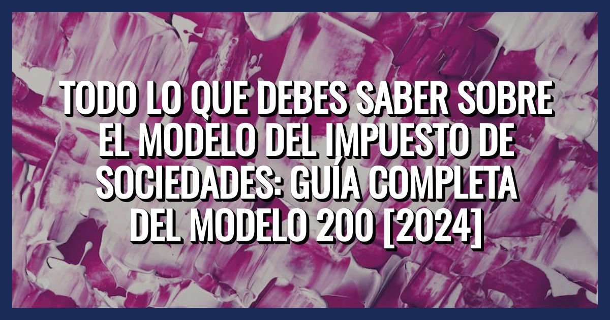 El Modelo del Impuesto de Sociedades